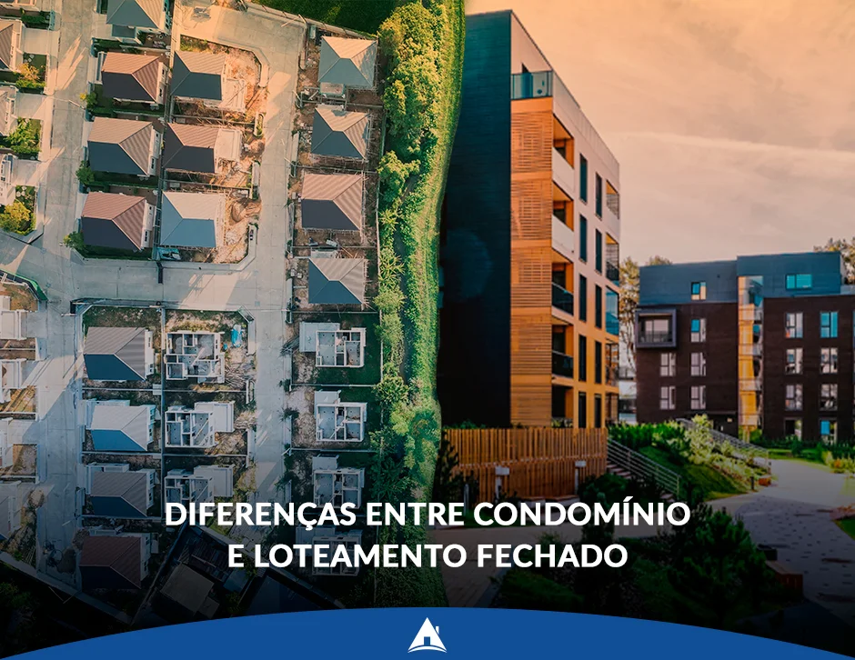 Diferenças entre condomínio e loteamento fechado