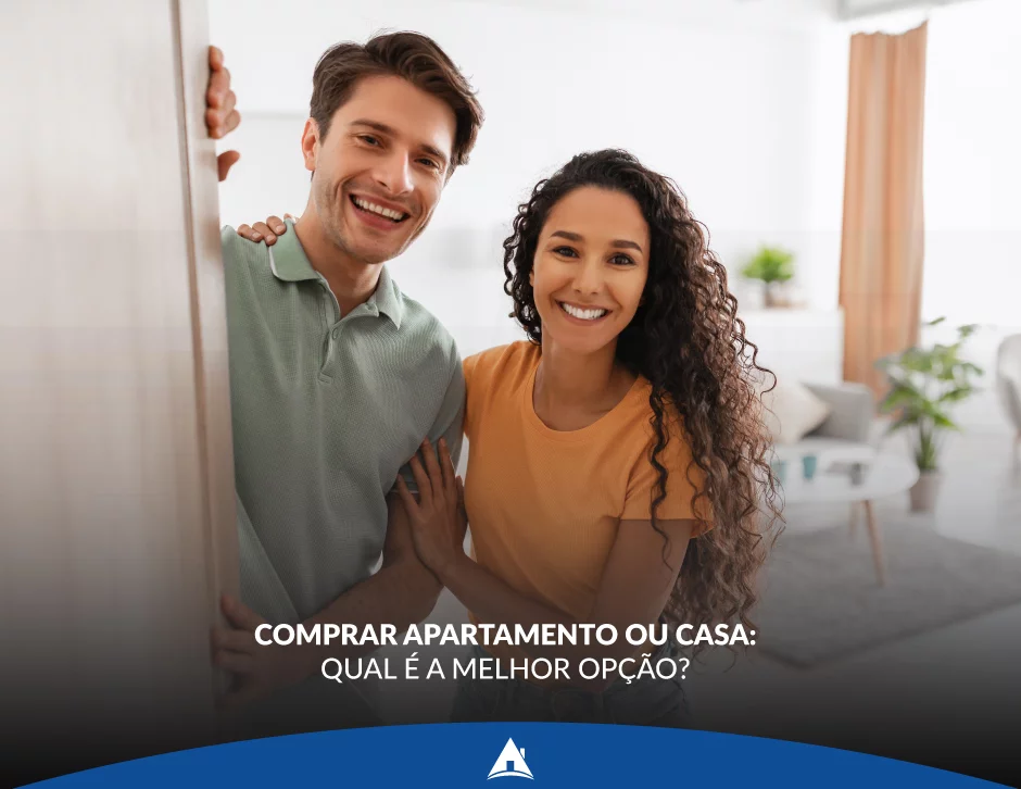 Comprar apartamento ou casa: qual é a melhor opção?